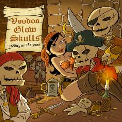 Voodoo Glow Skulls : Steady As She Goes